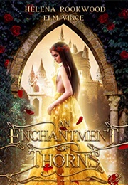 An Enchantment of Thorns (Helena Rookwood)
