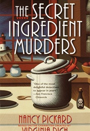 The Secret Ingredient Murders (Nancy Pickard)