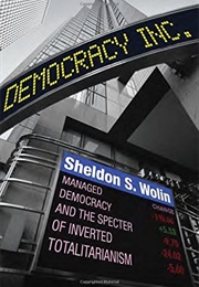Democracy Incorporated (Sheldon Wolin)