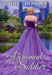 An Agreement With the Soldier (Sadie Bosque)