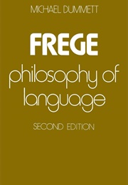 Frege: The Philosophy of Language (M Dummett)