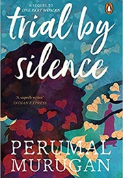Trial by Silence (Perumal Murugan)