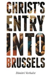 Christ's Entry Into Brussels (Dimitri Verhulst)