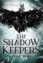 The Shadow Keepers (Marisa Noelle)