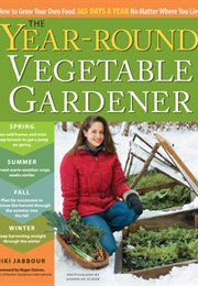 The Year-Round Vegetable Gardener (Niki Jabbour)