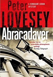 Abracadaver (Peter Lovesey)
