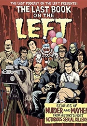 The Last Podcast on the Left (Ben Kissel, Marcus Parks, Henry Zebrowski)