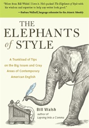 The Elephants of Style (Bill Walsh)