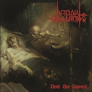 Infernal Conjuration - Death Has Appeared...