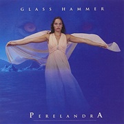 Glass Hammer - Perelandra