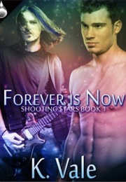 Forever Is Now (K. Vale)