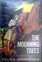 The Mourning Trees (Velda Johnston)