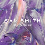 Sam Smith, "Stay With Me"