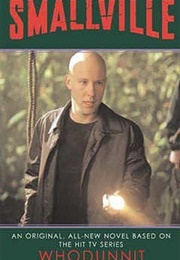 Smallville: Whodunnit (Dean Wesley Smith)