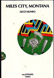 Miles City, Montana (Alice Munro)