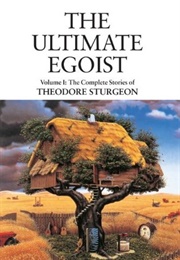 The Ultimate Egotist (Theodore Sturgeon)