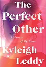 The Perfect Other (Kyleigh Leddy)