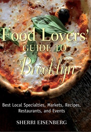 Food Lovers' Guide to Brooklyn (Sherri Eisenberg)