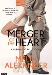 Merger of the Heart (Melia Alexander)