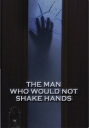 The Man Who Would Not Shake Hands (1982)