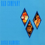 Bad Company - Rough Diamonds