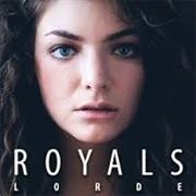 'Royals' - Lorde