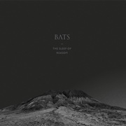 BATS - The Sleep of Reason