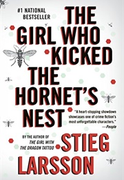 The Girl Who Kicked the Hornet&#39;s Nest (Stieg Larsson)