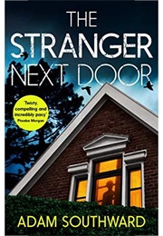 The Stranger Next Door (Adam Southward)