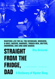 Straight From the Fridge, Dad (Max Decharne)