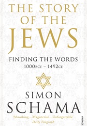 The Story of the Jews: Finding the Words (Simon Schama)