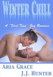 Winter Chill (Aria Grace, J.J. Hunter)