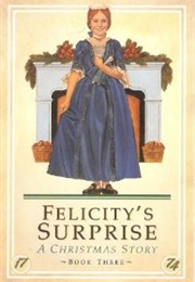 Felicity's Surprise: A Christmas Story (Valerie Tripp)
