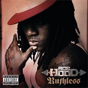 Ace Hood (Ruthless, 2009)