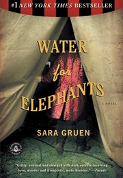 Water for Elephants (Sara Gruen)