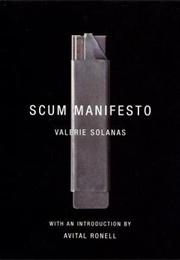 S.C.U.M Manifesto (Valerie Solanas)