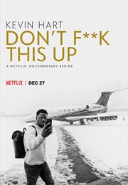 Kevin Hart: Don't F**K This Up (2019)