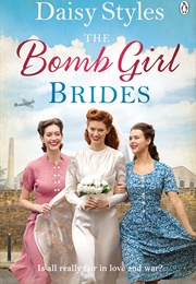The Bomb Girl Brides (Daisy Styles)