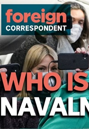 Who Is Alexei Navalny and What Did He Do to Annoy Putin? (2021)