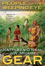 People of the Weeping Eye (W. Michael Gear and Kathleen O&#39;Neal Gear)