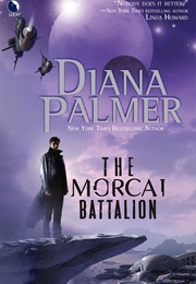 The Morcai Battalion (Diana Palmer)