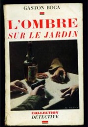 L'ombre Sur Le Jardin (Gaston Boca)