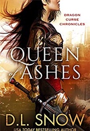 Queen of Ashes (D.L. Snow)