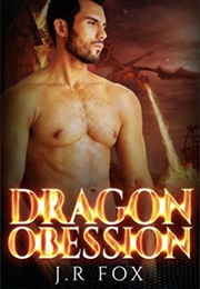Dragon Obsession (J.R. Fox)