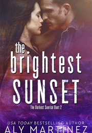 The Brightest Sunset (Aly Martinez)