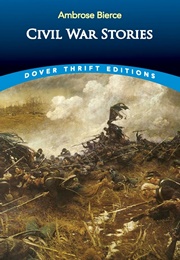 Civil War Stories (Ambrose Bierce)