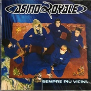 Casino Royale ‎– Sempre Più Vicini.