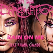 Rain on Me - Lady Gaga Feat. Ariana Grande