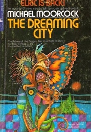 The Dreaming City (Michael Moorcock)