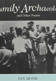 Family Archaeology (Ian Monk)